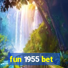 fun 1955 bet